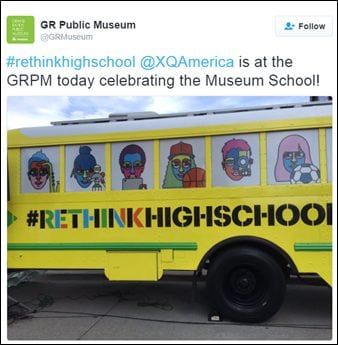 [@GRMuseum: #rethinkhighschool @XQAmerica is at the GRPM today celebrating the Museum School] 