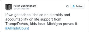 @PCunningham57: If we get school choice on steroids and accountability on life support from Trump/DeVos, kids lose. Michigan proves it. #AllKidsCount