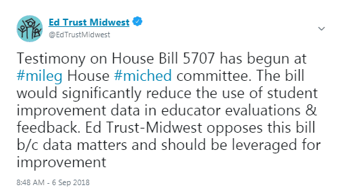 Testimony on House Bill 5707 has begun at #mileg House #miched committee. The bill would significantly reduce the use of student improvement data in educator evaluations & feedback. Ed Trust-Midwest opposes this bill b/c data matters and should be leveraged for improvement