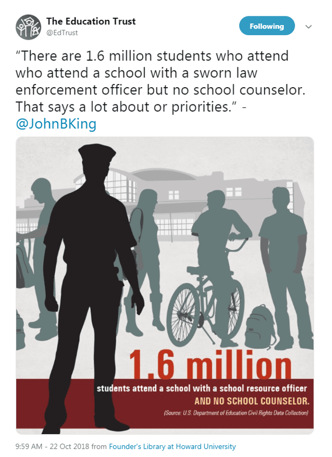 @EdTrust: There are 1.6 million students who attend a school with a sworn law enforcement officer but no school counselor. That says a lot about our priorities." - @JohnBKing