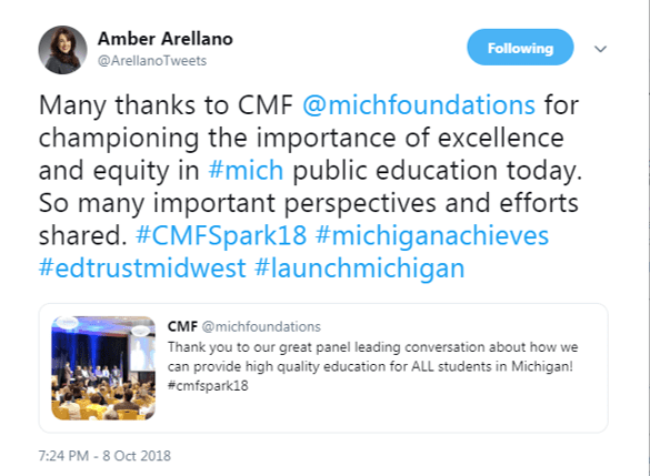 @ArellanoTweets: Many thanks to CMF @michfoundations for championing the importance of excellence and equity in #mich public education today. So many important perspectives and efforts shared. #CMFSpark18 #michiganachieves #edtrustmidwest #launchmichigan