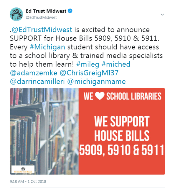 More .@EdTrustMidwest is excited to announce SUPPORT for House Bills 5909, 5910 & 5911. Every #Michigan student should have access to a school library & trained media specialists to help them learn! #mileg #miched @adamzemke @ChrisGreigMI37 @darrincamilleri @michiganmame