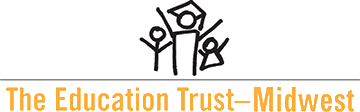 The Education Trust - Midwest
